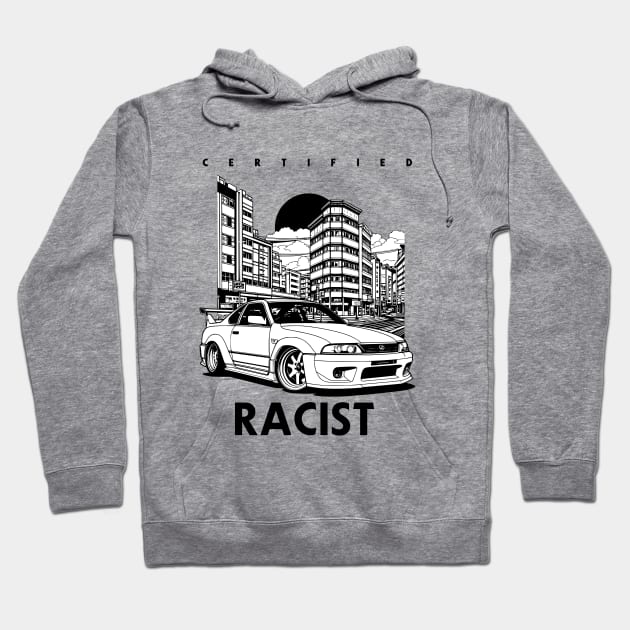 Certified Racist T-Shit Hoodie by ArtsyStone